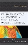 Shilpa Daithota Bhat, Shilpa Daithota Bhat - Diaspora Poetics and Homing in South Asian Women''s Writing