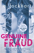 E Lockhart, E. Lockhart - Genuine Fraud