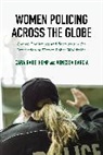 Venessa Garcia, Cara Rabe-Hemp, Cara Garcia Rabe-Hemp - Women Policing Across the Globe