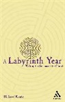 Richard Kautz, Richard A. Kautz, Richard Kautz - A Labyrinth Year