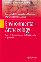 Marta Bartkowiak, Arkadius Marciniak, Arkadiusz Marciniak, Evangelia Pi¿kin, Evangelia Piskin, Evangelia Pişkin - Environmental Archaeology