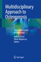 Andre Lenzi, Andrea Lenzi, Migliaccio, Migliaccio, Silvia Migliaccio - Multidisciplinary Approach to Osteoporosis