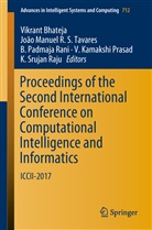 Vikrant Bhateja, Joã Manuel R S Tavares, João Manuel R S Tavares, B Padmaja Rani et al, V. Kamakshi Prasad, K. Srujan Raju... - Proceedings of the Second International Conference on Computational Intelligence and Informatics