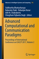 Siddhartha Bhattacharyya, Nabend Chaki, Nabendu Chaki, Udit Kr. Chakraborty, Debanjan Konar, Debanjan Konar et al... - Advanced Computational and Communication Paradigms