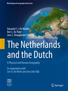 Eduardo F De Mulder, Eduardo F J De Mulder, Eduardo F. J. de Mulder, Eduardo F.J. De Mulder, Ben De Pater, Ben C De Pater... - The Netherlands and the Dutch