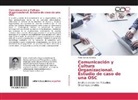 Paola Garcia Escorza - Comunicación y Cultura Organizacional. Estudio de caso de una OSC