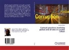 Lemekani Chirwa - Corrupt practices involving police and drivers in Lusaka Urban