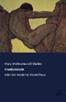 Mary Wollstonecraft Shelley, Mary Wollstonecraft Shelley - Frankenstein