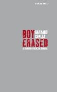 Garrard Conley - Boy Erased Autobiografische Erzählung