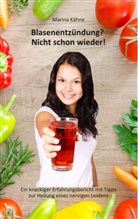 Marina Kähne - Blasenentzündung? Nicht schon wieder!