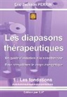 Eric Jackson Perrin - Les diapasons thérapeutiques
