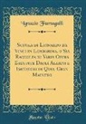Ignazio Fumagalli - Scuola di Lionardo da Vinci in Lombardia, o Sia Raccolta di Varie Opera Eseguite Dagli Allievi e Imitatori di Quel Gran Maestro (Classic Reprint)