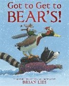 Brian Lies - Got to Get to Bear's!