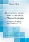 American Institute Of Mining Engineers - Transactions of the American Institute of Mining Engineers, Vol. 40