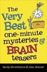 SANDY SILVERTHORNE, Sandy Silverthorne, Sandy/ Warner Silverthorne, John Warner, Moore - The Very Best One-minute Mysteries and Brain Teasers