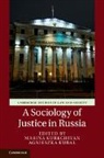 Marina Kurkchiyan, Marina (University of Oxford) Kubal Kurkchiyan, Agnieszka Kubal, Agnieszka (University College London) Kubal, Kubal Agnieszka, Marina Kurkchiyan... - Sociology of Justice in Russia