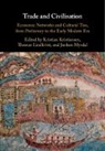 Kristian (Goeteborgs Universitet Kristiansen, Kristian Lindkvist Kristiansen, Kristian Kristiansen, Kristian (Goeteborgs Universitet Kristiansen, Kristiansen Kristian, Thomas Lindkvist... - Trade and Civilisation