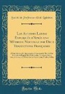 Société de Professeurs Et Latinistes - Les Auteurs Latins Expliqués d'Après une Méthode Nouvelle par Deux Traductions Françaises