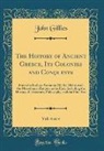 John Gillies - The History of Ancient Greece, Its Colonies and Conquests, Vol. 4 of 4
