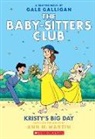 Gale Galligan, Ann M. Martin, Gale Galligan - Kristy's Big Day