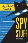 Bart King, Bart Miller King, Bart/ Miller King, Russ Miller, Russ Miller - Pocket Guide to Spy Stuff