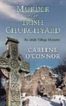 Carlene O'Connor - Murder in an Irish Churchyard