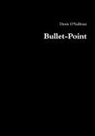 Denis O'Sullivan - Bullet-Point