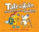Travis Foster, Travis Long Foster, Foster Travis, Ethan Long, Long Ethan - Take a Hike, Miles and Spike!