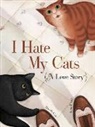 Davide Cali, Anna Pirolli - I Hate My Cats