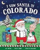 Jd Green, Srimalie Bassani, Nadja Sarell - I Saw Santa in Colorado