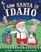 Jd Green, Srimalie Bassani, Nadja Sarell - I Saw Santa in Idaho