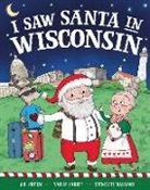 Jd Green, Srimalie Bassani, Nadja Sarell - I Saw Santa in Wisconsin