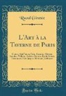 Raoul Gineste - L'Art à la Taverne de Paris
