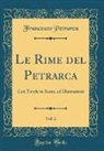 Francesco Petrarca - Le Rime del Petrarca, Vol. 2