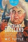 W. C. Tuttle - The Sherlock of Sageland - The Complete Tales of Sheriff Henry, Volume 1