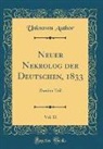 Unknown Author - Neuer Nekrolog der Deutschen, 1833, Vol. 11