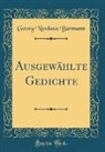 Georg Nicolaus Bärmann - Ausgewählte Gedichte (Classic Reprint)