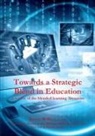 David Lynch, Ken Sell, Tony Yeigh - Towards a Strategic Blend in Education