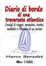 Marco Benedet - Diario Di Bordo Di Una Traversata Atlantica