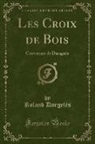 Roland Dorgelès - Les Croix de Bois