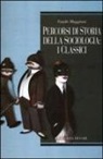 Guido Maggioni - Percorsi di storia della sociologia: i classici