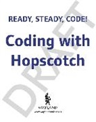 lvaro, 193 Scrivano, Alvaro Scrivano, Álvaro Scrivano - Ready, Steady, Code!: Coding with Hopscotch