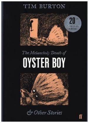 Tim Burton, Burton tim - The Melancholy Death of Oyster Boy
