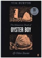 Tim Burton, Burton tim - The Melancholy Death of Oyster Boy