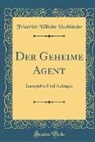 Friedrich Wilhelm Hackländer - Der Geheime Agent