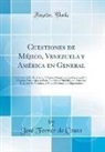 Jose Ferrer De Couto, José Ferrer de Couto - Cuestiones de Méjico, Venezuela y América en General