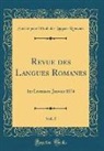Société pour l'Étude des La Romanes, Societe Pour L'Etude Des Lan Romanes, Société Pour L'Étude Des Lan Romanes - Revue des Langues Romanes, Vol. 5