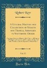 Robert Kerr - A General History and Collection of Voyages and Travels, Arranged in Systematic Order, Vol. 11