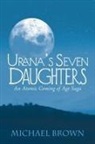 Michael Brown - UranaÆs Seven Daughters