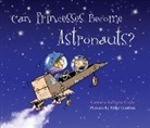 Carmela Lavigna Coyle, Mike Gordon - Can Princesses Become Astronauts?